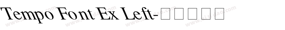 Tempo Font Ex Left字体转换